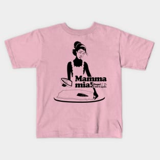 Mamma mia “I don't like ironing...” Kids T-Shirt